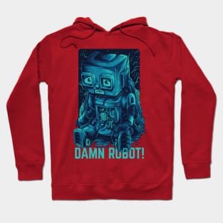 damn robot remastered Hoodie